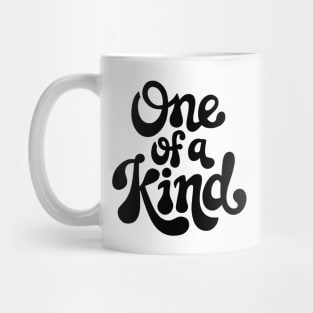 One Of A Kind Mug